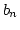 $\displaystyle b_n$