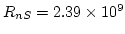 $ R_{nS}=2.39\times 10^9$