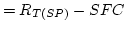 $\displaystyle =R_{T(SP)}-SFC$