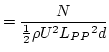 $\displaystyle = \dfrac{N}{\frac{1}{2} \rho U^2 L_{PP}{}^2 d}$